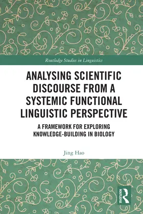 Hao |  Analysing Scientific Discourse from A Systemic Functional Linguistic Perspective | Buch |  Sack Fachmedien