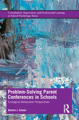 Simon |  Problem-Solving Parent Conferences in Schools | Buch |  Sack Fachmedien