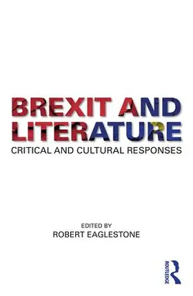 Eaglestone |  Brexit and Literature | Buch |  Sack Fachmedien