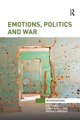 Åhäll / Gregory |  Emotions, Politics and War | Buch |  Sack Fachmedien