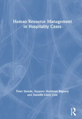 Szende / Bagnera / Cole |  Human Resource Management in Hospitality Cases | Buch |  Sack Fachmedien