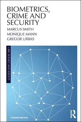 Smith / Mann / Urbas |  Biometrics, Crime and Security | Buch |  Sack Fachmedien