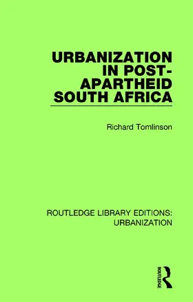 Tomlinson |  Urbanization in Post-Apartheid South Africa | Buch |  Sack Fachmedien
