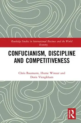 Baumann / Winzar / Viengkham |  Confucianism, Discipline, and Competitiveness | Buch |  Sack Fachmedien