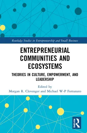 Clevenger / Fortunato |  Entrepreneurial Communities and Ecosystems | Buch |  Sack Fachmedien