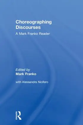 Franko / Nicifero |  Choreographing Discourses | Buch |  Sack Fachmedien