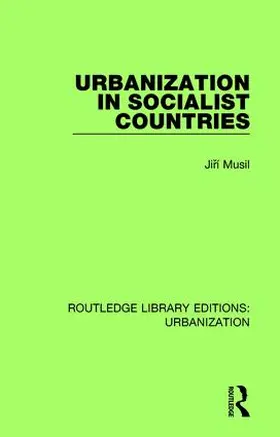 Musil |  Urbanization in Socialist Countries | Buch |  Sack Fachmedien