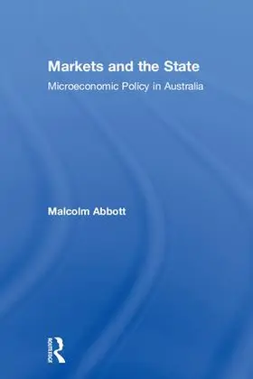 Abbott |  Markets and the State | Buch |  Sack Fachmedien