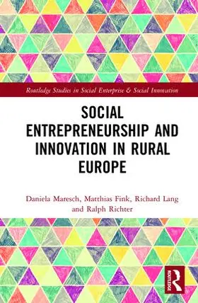 Richter / Fink / Lang |  Social Entrepreneurship and Innovation in Rural Europe | Buch |  Sack Fachmedien