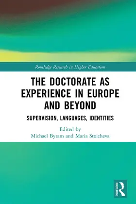 Byram / Stoicheva |  The Doctorate as Experience in Europe and Beyond | Buch |  Sack Fachmedien
