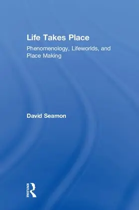 Seamon |  Life Takes Place | Buch |  Sack Fachmedien