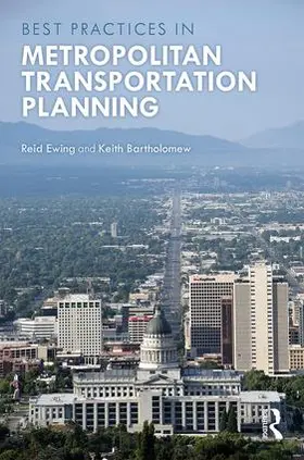 Ewing / Bartholomew |  Best Practices in Metropolitan Transportation Planning | Buch |  Sack Fachmedien