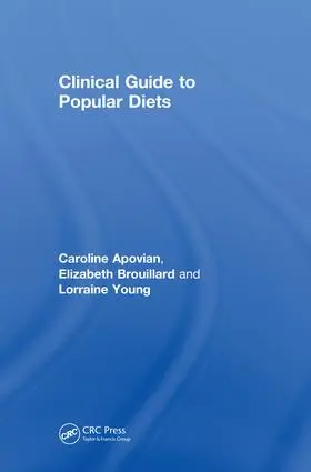 Apovian / Brouillard / Young | Clinical Guide to Popular Diets | Buch | 978-0-8153-8104-4 | sack.de
