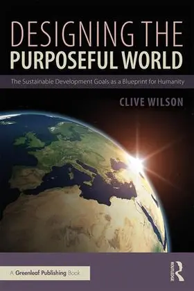 Wilson |  Designing the Purposeful World | Buch |  Sack Fachmedien