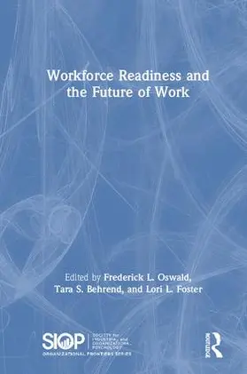 Oswald / Behrend / Foster |  Workforce Readiness and the Future of Work | Buch |  Sack Fachmedien