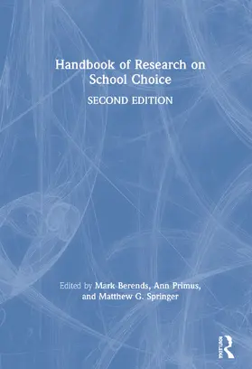 Berends / Primus / Springer |  Handbook of Research on School Choice | Buch |  Sack Fachmedien
