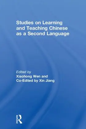 Wen / Jiang |  Studies on Learning and Teaching Chinese as a Second Language | Buch |  Sack Fachmedien