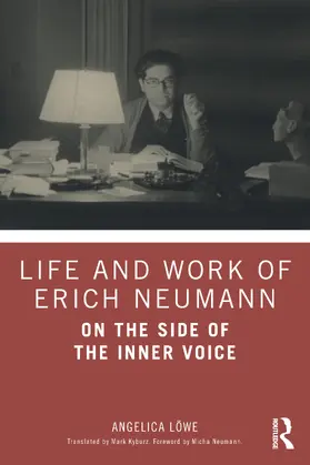 Löwe |  Life and Work of Erich Neumann | Buch |  Sack Fachmedien