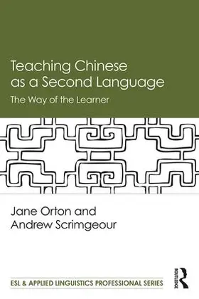 Orton / Scrimgeour | Teaching Chinese as a Second Language | Buch | 978-0-8153-8305-5 | sack.de