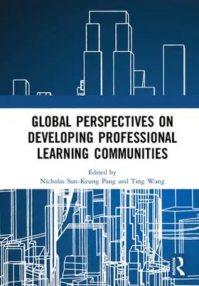 Sun-Keung Pang / Wang |  Global Perspectives on Developing Professional Learning Communities | Buch |  Sack Fachmedien