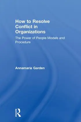 Garden |  How to Resolve Conflict in Organizations | Buch |  Sack Fachmedien