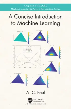 Faul | A Concise Introduction to Machine Learning | Buch | 978-0-8153-8420-5 | sack.de