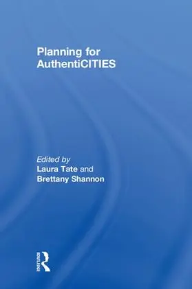 Tate / Shannon |  Planning for AuthentiCITIES | Buch |  Sack Fachmedien