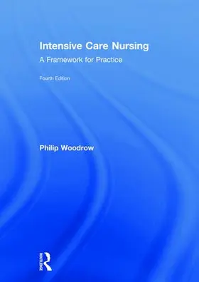 Woodrow |  Intensive Care Nursing | Buch |  Sack Fachmedien