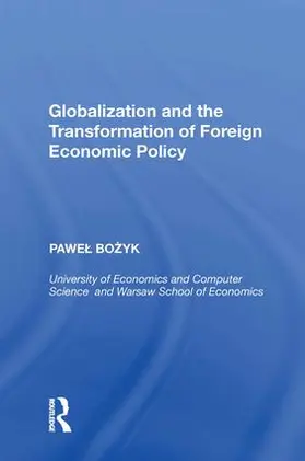 Bozyk | Globalization and the Transformation of Foreign Economic Policy | Buch | 978-0-8153-8930-9 | www2.sack.de