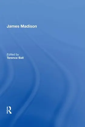 Ball |  James Madison | Buch |  Sack Fachmedien