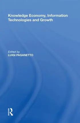 Paganetto |  Knowledge Economy, Information Technologies and Growth | Buch |  Sack Fachmedien
