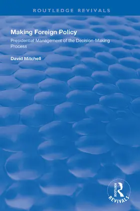 Mitchell |  Making Foreign Policy | Buch |  Sack Fachmedien