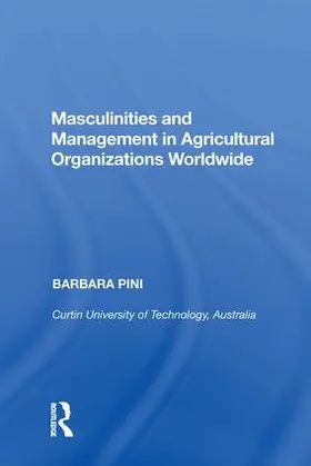 Pini |  Masculinities and Management in Agricultural Organizations Worldwide | Buch |  Sack Fachmedien