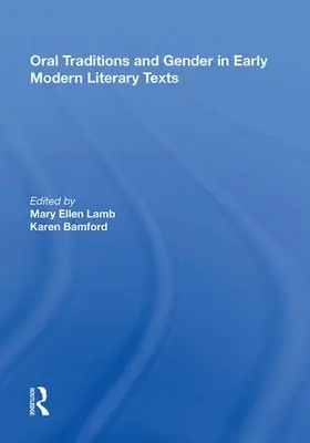 Lamb / Bamford |  Oral Traditions and Gender in Early Modern Literary Texts | Buch |  Sack Fachmedien
