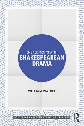 Walker |  Engagements with Shakespearean Drama | Buch |  Sack Fachmedien