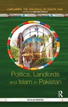 Martin |  Politics, Landlords and Islam in Pakistan | Buch |  Sack Fachmedien