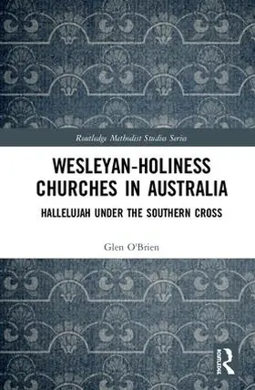 O'Brien |  Wesleyan-Holiness Churches in Australia | Buch |  Sack Fachmedien