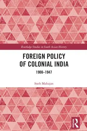 Mahajan |  Foreign Policy of Colonial India | Buch |  Sack Fachmedien