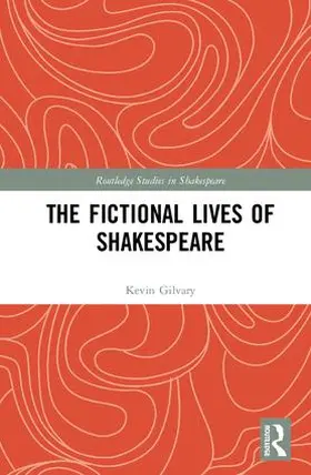 Gilvary |  The Fictional Lives of Shakespeare | Buch |  Sack Fachmedien