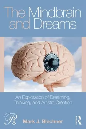Blechner |  The Mindbrain and Dreams | Buch |  Sack Fachmedien