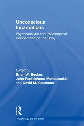 Becker / Manoussakis / Goodman |  Unconscious Incarnations | Buch |  Sack Fachmedien