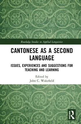 Wakefield |  Cantonese as a Second Language | Buch |  Sack Fachmedien