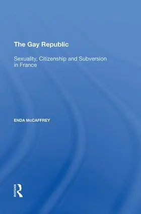 McCaffrey | The Gay Republic | Buch | 978-0-8153-9779-3 | www2.sack.de