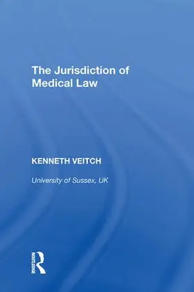 Veitch |  The Jurisdiction of Medical Law | Buch |  Sack Fachmedien