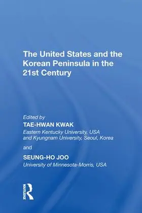 Kwak / Joo |  The United States and the Korean Peninsula in the 21st Century | Buch |  Sack Fachmedien