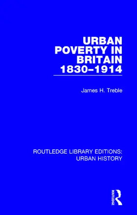 Treble |  Urban Poverty in Britain 1830-1914 | Buch |  Sack Fachmedien