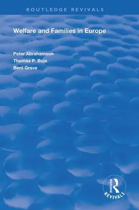 Abrahamson / Greve / Boje |  Welfare and Families in Europe | Buch |  Sack Fachmedien