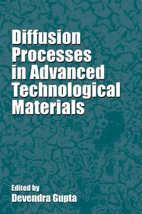 Gupta |  Diffusion Processes in Advanced Technological Materials | Buch |  Sack Fachmedien