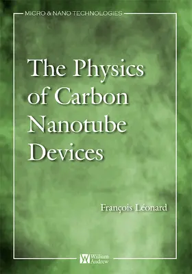 Leonard | Physics of Carbon Nanotube Devices | Buch | 978-0-8155-1573-9 | sack.de