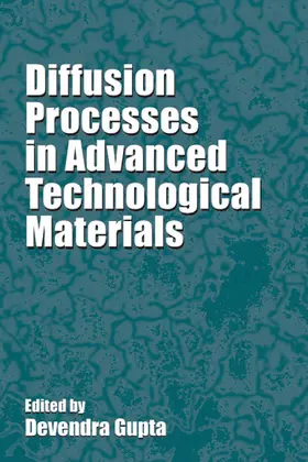 Gupta |  Diffusion Processes in Advanced Technological Materials | eBook | Sack Fachmedien